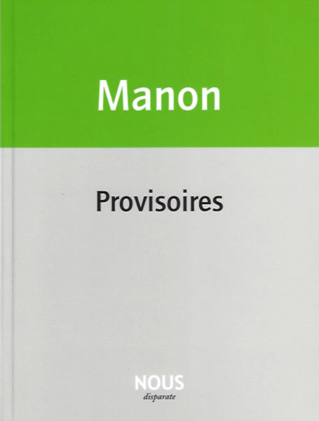 Christophe Manon, “Provisoires”, lu par Virginie Gautier